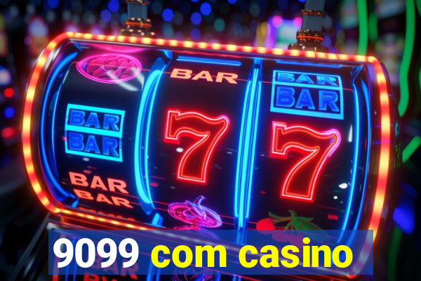 9099 com casino