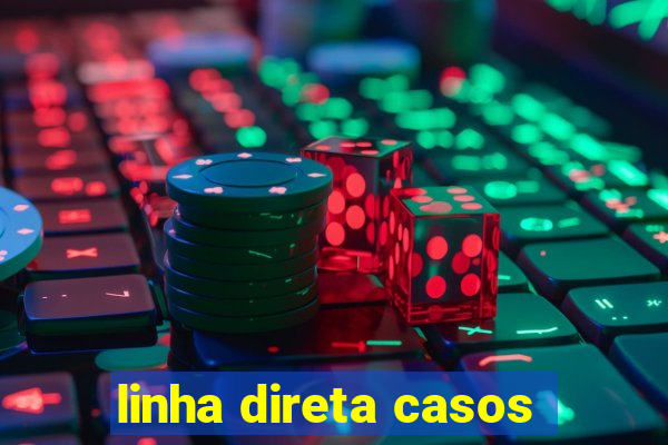 linha direta casos