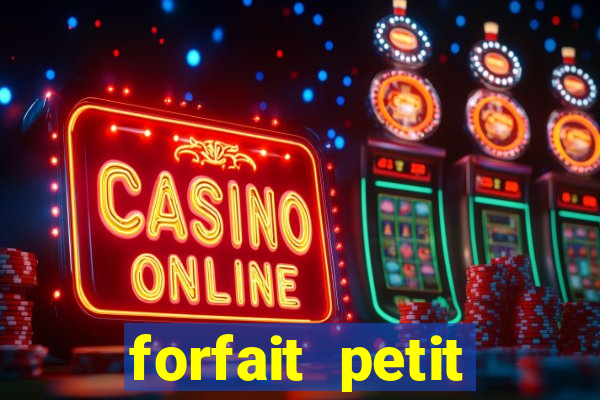 forfait petit manoir du casino