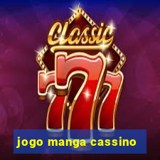 jogo manga cassino