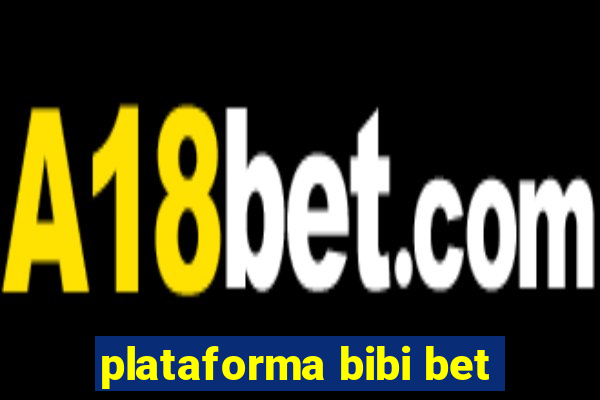 plataforma bibi bet