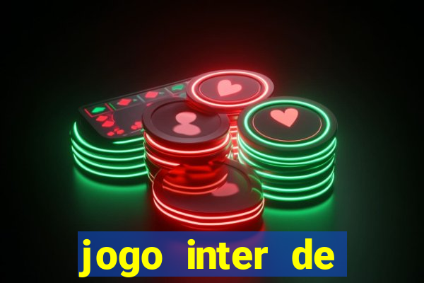 jogo inter de milao e milan