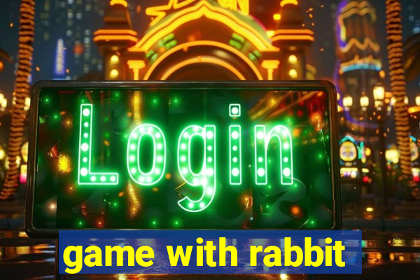 game with rabbit