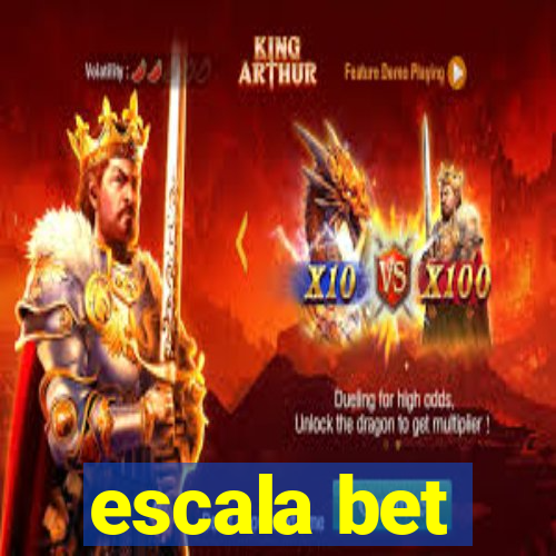 escala bet