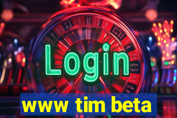 www tim beta