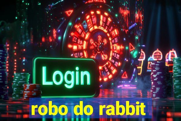 robo do rabbit