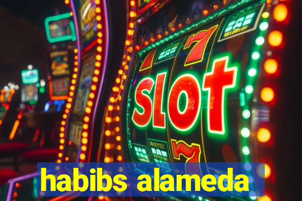 habibs alameda