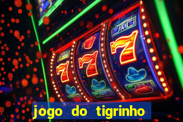 jogo do tigrinho ultimas noticias