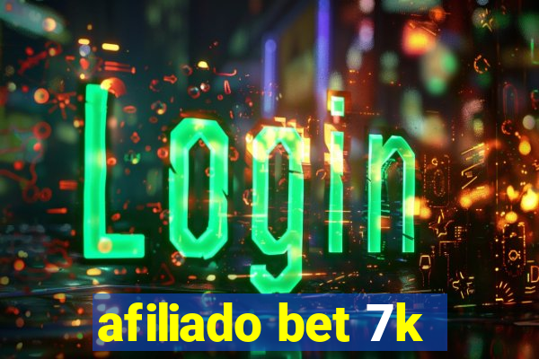 afiliado bet 7k