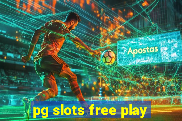 pg slots free play