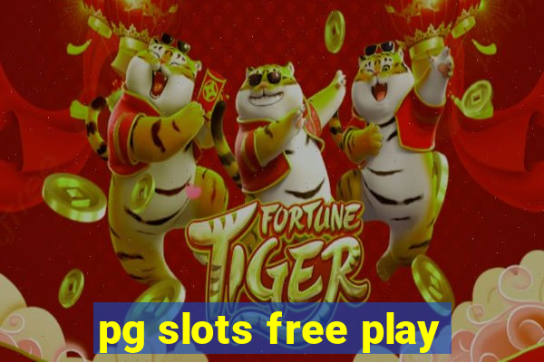 pg slots free play