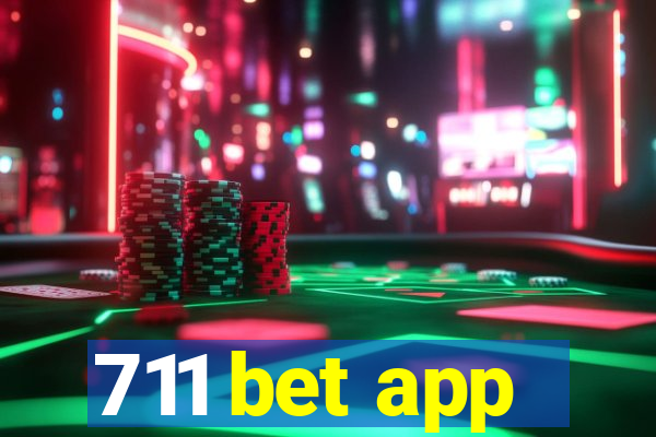 711 bet app