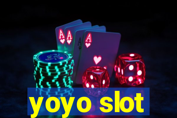 yoyo slot