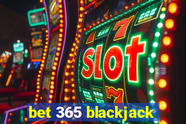 bet 365 blackjack