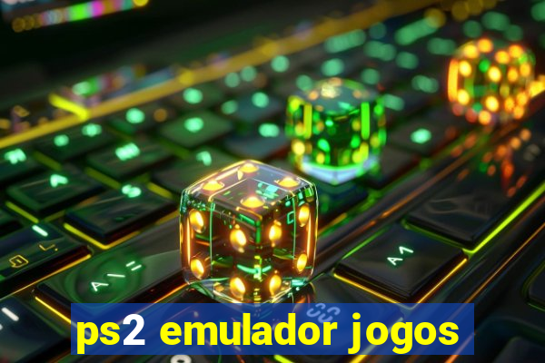 ps2 emulador jogos