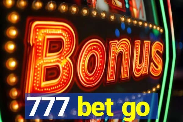 777 bet go