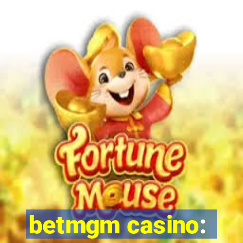 betmgm casino: