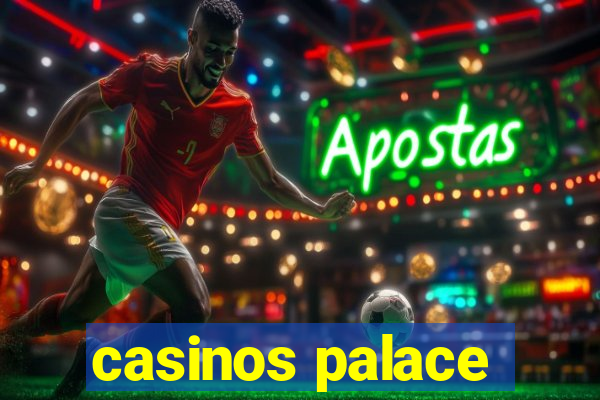 casinos palace