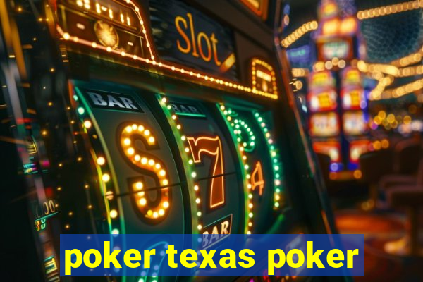 poker texas poker