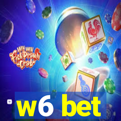 w6 bet