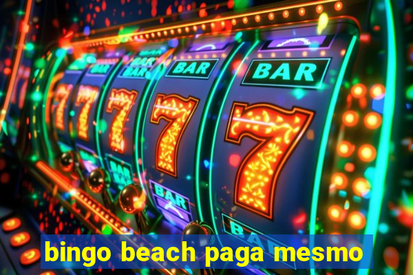 bingo beach paga mesmo