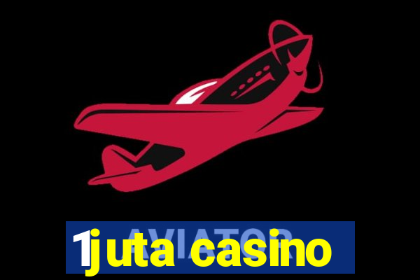 1juta casino