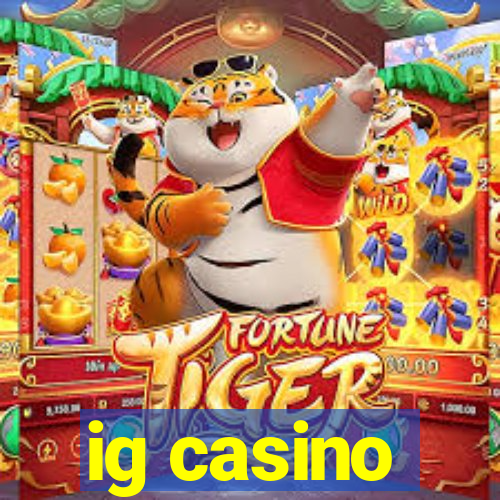 ig casino