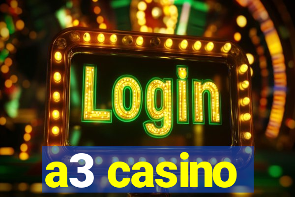 a3 casino