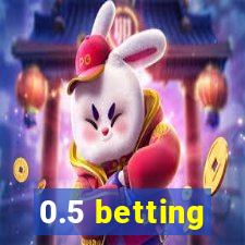 0.5 betting