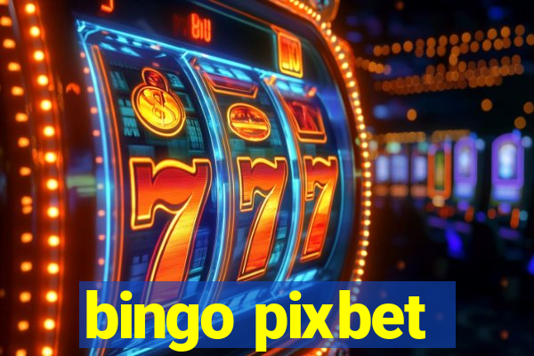 bingo pixbet