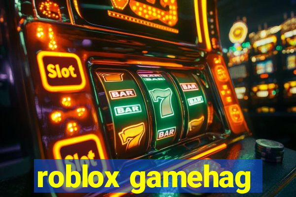 roblox gamehag