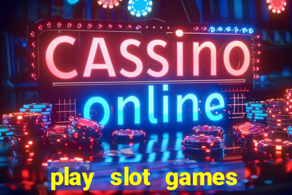 play slot games for real money