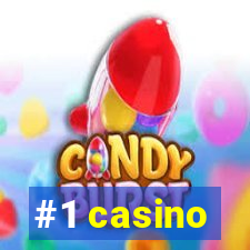 #1 casino