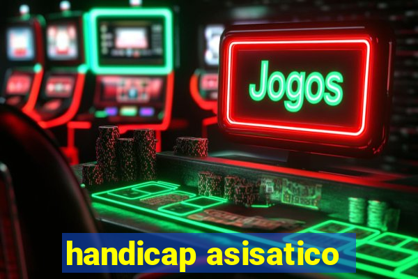 handicap asisatico