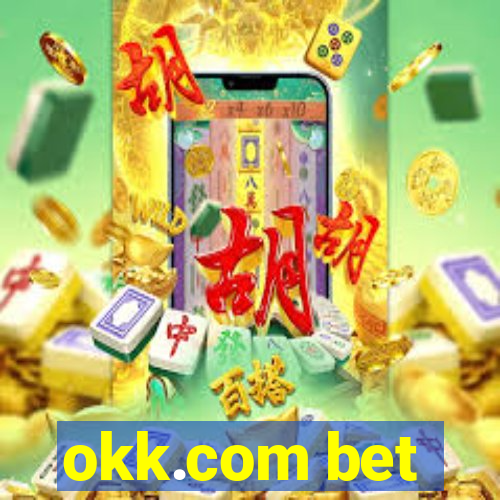 okk.com bet