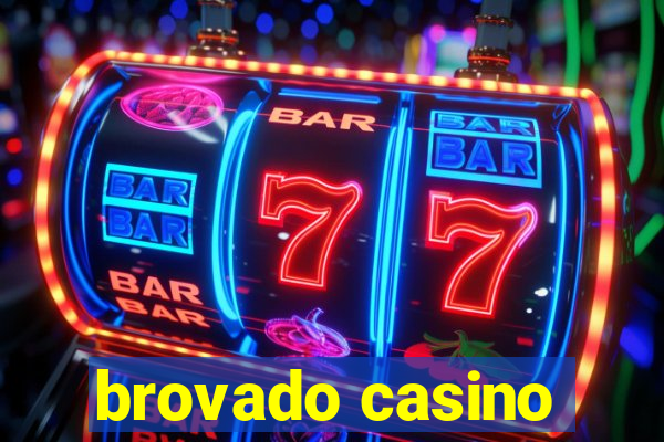 brovado casino