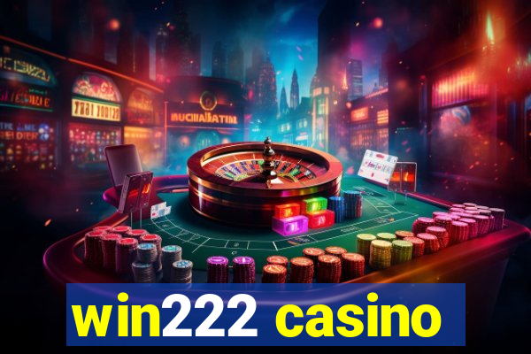 win222 casino