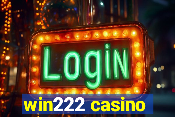 win222 casino