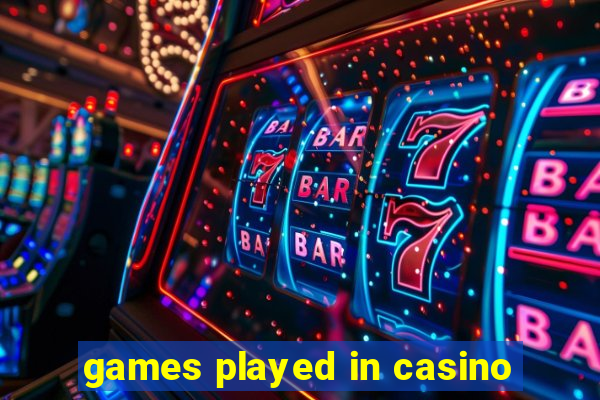 games played in casino