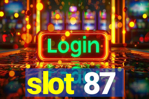 slot 87