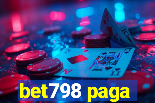 bet798 paga