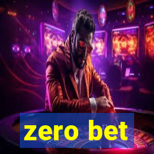 zero bet