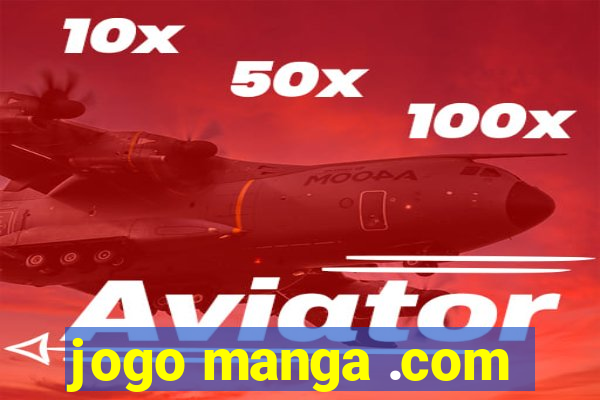 jogo manga .com