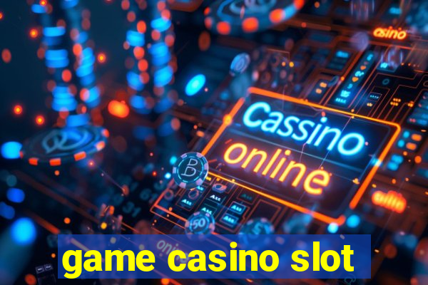 game casino slot