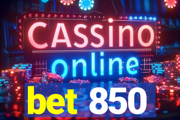 bet 850