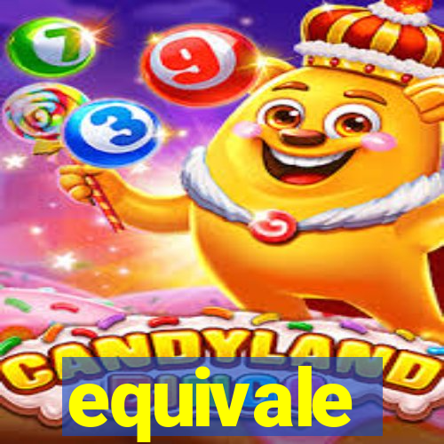 equivale