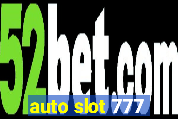 auto slot 777