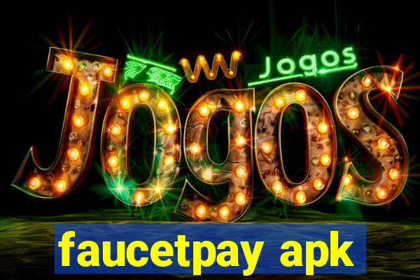 faucetpay apk