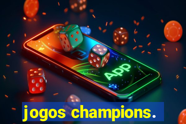 jogos champions.