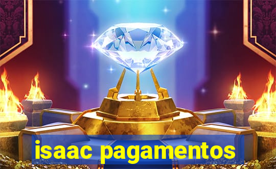 isaac pagamentos